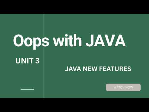 Object Oriented Programming With Java Unit 3 Java New Features