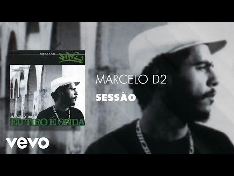 Marcelo D2 - Sessão (Áudio Oficial)