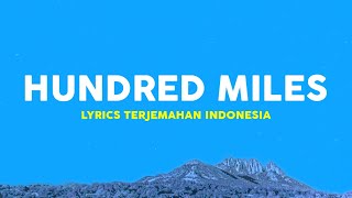 Download lagu Yall Hundred Miles You and me is more than hundred... mp3