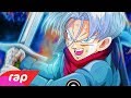 Rap Do Trunks Do Futuro Dragon Ball Z O ÚLTIMO SAIYAJIN NERD HITS