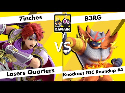 7inches (Roy) vs B3RG (Incineroar, Sephiroth) - LQF - Knockout FGC Roundup #4
