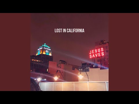 Video thumbnail for Lost In California