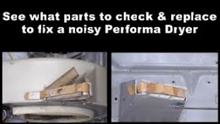 Performa Dryer Making Noises