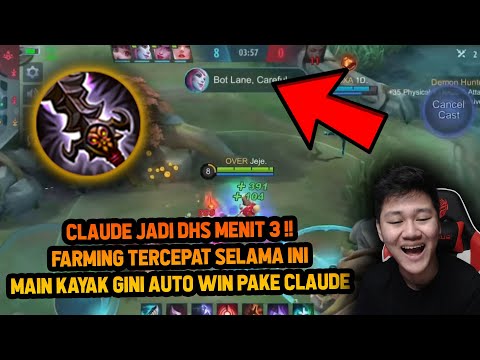 CLAUDE JEJE JADI DHS MENIT 3 ! FARMING TERCEPAT SELAMA INI AUTO WIN - Mobile Legends