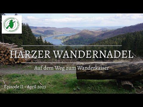 02: HARZER WANDERNADEL - Auf dem Weg zum Wanderkaiser | April - 2023