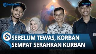 KISAH HARU Keluarga Tewas dalam Tragedi Glamping Maut! Tetangga Korban Sempat Serahkan Kurban