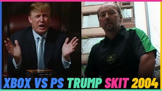 Xbox VS PlayStation Trump Skit From 2004.