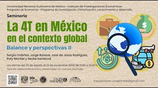 Seminario: La 4T en México en el contexto global II. Sesión 1
