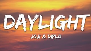 Joji &amp; Diplo - Daylight (Lyrics)