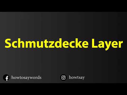How To Pronounce Schmutzdecke Layer
