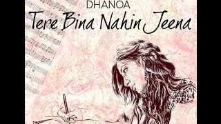Kiran Dhanoa &amp; Rishi Rich - Tere Bina Nahin Jeena