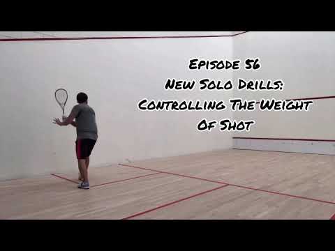 Squash Shots: Episode 56 Controlling The Weight Of Shot