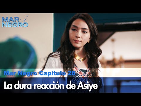 La dura reacción de Asiye - Mar Negro Las Escenas