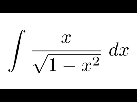 Integral of x/sqrt(1-x^2) (Method 2) - Integrals ForYou