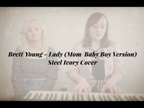 Brett Young - Lady (Mom/Baby Boy Version) - Steel Ivory Cover