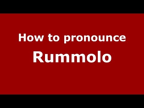 How to pronounce Rummolo (Italian/Italy)  - PronounceNames.com