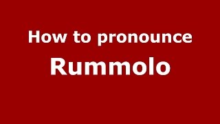 How to pronounce Rummolo
