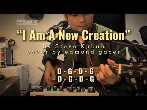 I Am A New Creation (COVER) acoustic