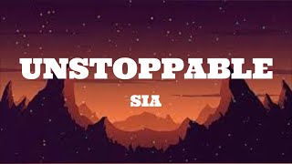 Download lagu Sia - Unstoppable (Lyrics) mp3