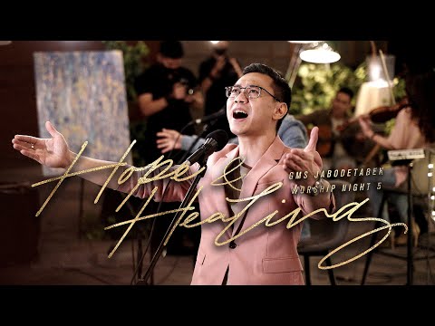 WORSHIP NIGHT 5 (2020) GMS JABODETABEK "HOPE AND HEALING"