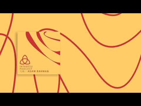 #MinimalHouse | Intaresu Podcast 126 - Adam Rahman