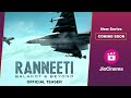 Ranneeti: Balakot & Beyond | Official Teaser | Jimmy Shergill | Lara Dutta | Coming Soon | JioCinema
