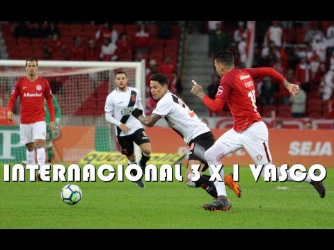 12ª Rodada do Campeonato Brasileiro de 2018: Internacional 3 x 1 Vasco (Melhores Momentos)