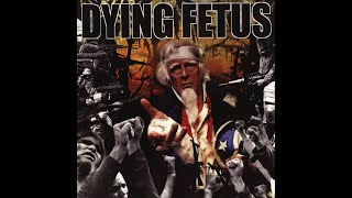Dying Fetus - Epidemic Of Hate