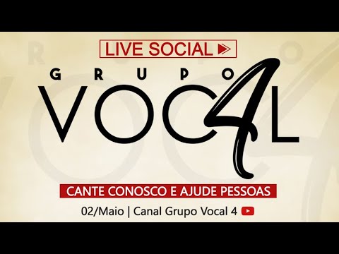 Live Social Grupo Vocal 4 - Graça x Exclusivismo - feat: Pr Joraí Cruz