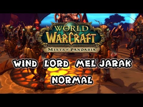 Mists of Pandaria Beta - Wind Lord Mel'Jarak 10 Man Normal - FATBOSS