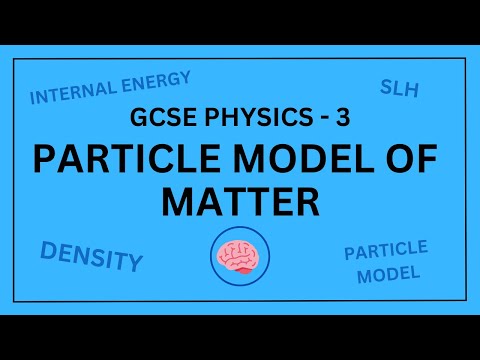 AQA GCSE Physics in 10 Minutes! | Topic 3 - Particle Model of Matter