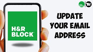 How To Update Your Email Address on H&R Block (2025)