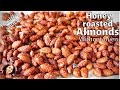 Honey Roasted Almonds Without Oven Honey Glazed Almonds Honey Roast Badam Pan Roasted