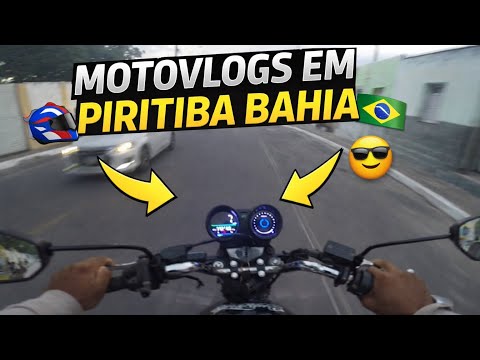 Motovlogs em Piritiba Bahia 