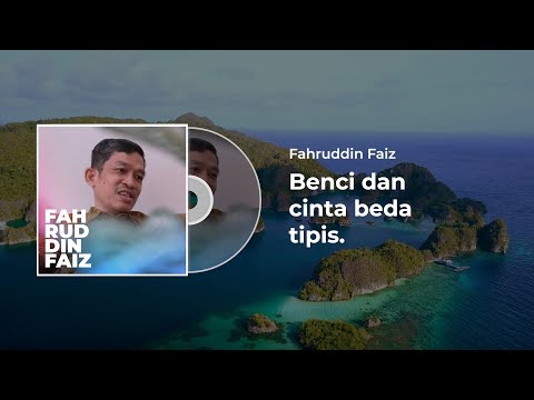 Dr. Fahruddin Faiz : Benci dan cinta beda tipis | Ngaji Filsafat | 37