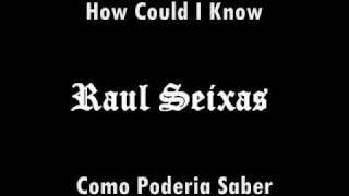 Raul Seixas - How Could I Know (Legendado EUA/BR)