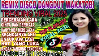 Download lagu DJ DISCO DANGDUT REMIX FULL ALBUM ‼️DISCO  DANGDUT WAKATOBI ALBUM KENANGAN/AUDIO SANGAT JERNIH mp3