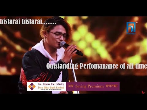 bistarai bistarai.....| vote for sanish shrestha | Top 4 semifinalist voice of nepal season 2