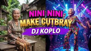 Download lagu Nini Nini Make Cutbray - DJ Koplo #dj #koplo #dangdut mp3