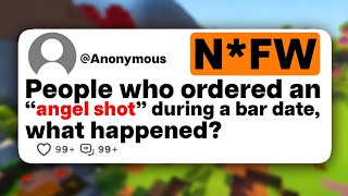 People who ordered an angel shot during a bar date, what happened