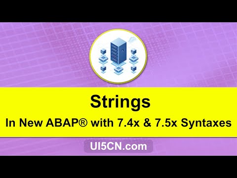 Strings in ABAP® 7.4 and 7.5  Syntaxes | Strings - New ABAP® with HANA® | Modern ABAP® on S/4® HANA®