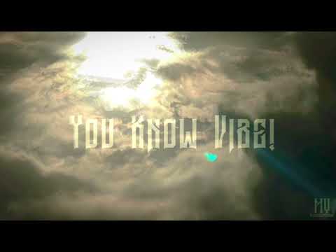You Know Vibe (Official Video)
