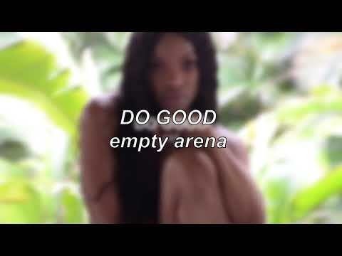 TXS - Do Good | Empty Arena Edit