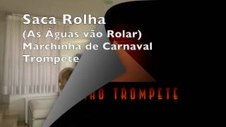 Saca Rolha   Marchinha de Carnaval Trompete