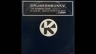 Drunkenmunky ‎– The Grabbing Hands (Itty Bitty Mix)
