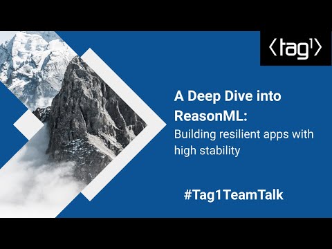A Deep Dive into ReasonML: Building Resilient Apps with High Stability - Tag1 TeamTalk #015