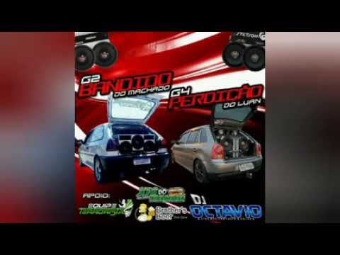 CD GOL  G2 BANDIDO DO MACHADO & G4 PERDIÇÃO DO LUAN - DJ OCTAVIO RS
