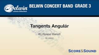 Tangents Angulár, by Roland Barrett – Score & Sound