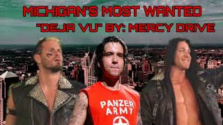 LWF | &quot;Deja Vu&quot; by Mercy Drive (Michigan&#39;s Most Wanted official theme)