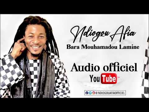 Ndiogou Afia - Bara Mouhamadou Lamine [Audio Officiel]